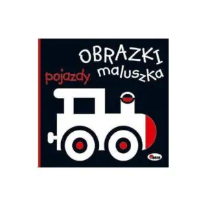Obrazki maluszka pojazdy Książki/Obrazkowe