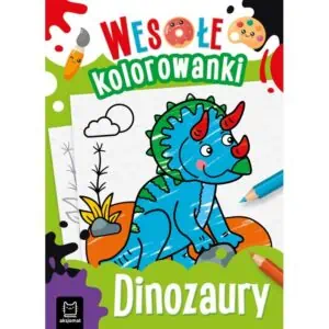Dinozaury wesołe kolorowanki Książki/Kolorowanki wyklejanki