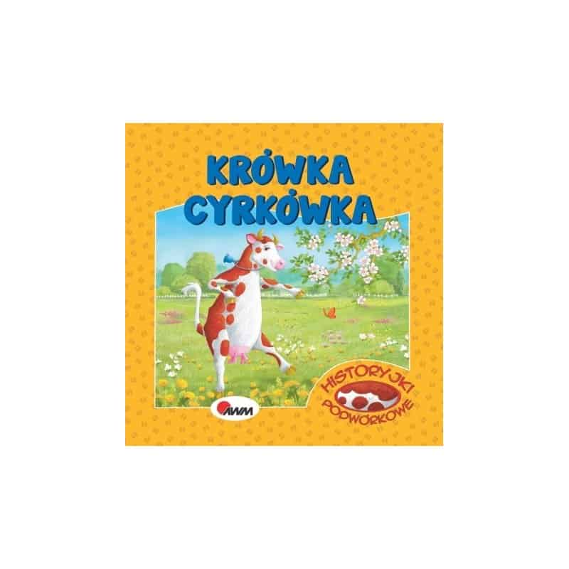 Historyjki podwór.krówka cyrkó Książki/Bajki